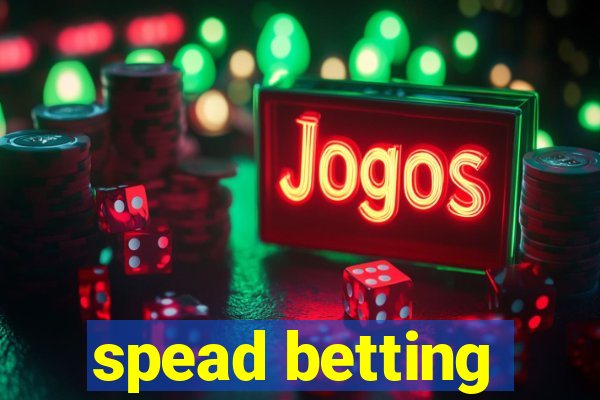 spead betting